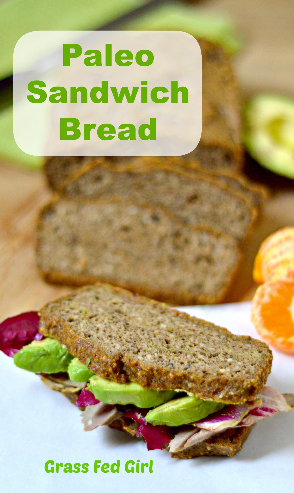 Paleo Sandwich Bread |Grain Free Bread Recipe