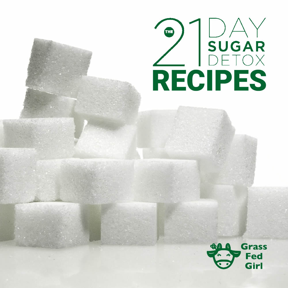 21-day-sugar-detox-recipes-grass-fed-girl