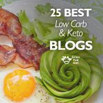 25 Best Low Carb and Keto Blogs