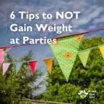 6 Tips for Keeping Slim and Trim at Your Next Party