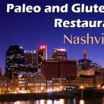 Paleo and Gluten Free Restaurants in Nashville, TN