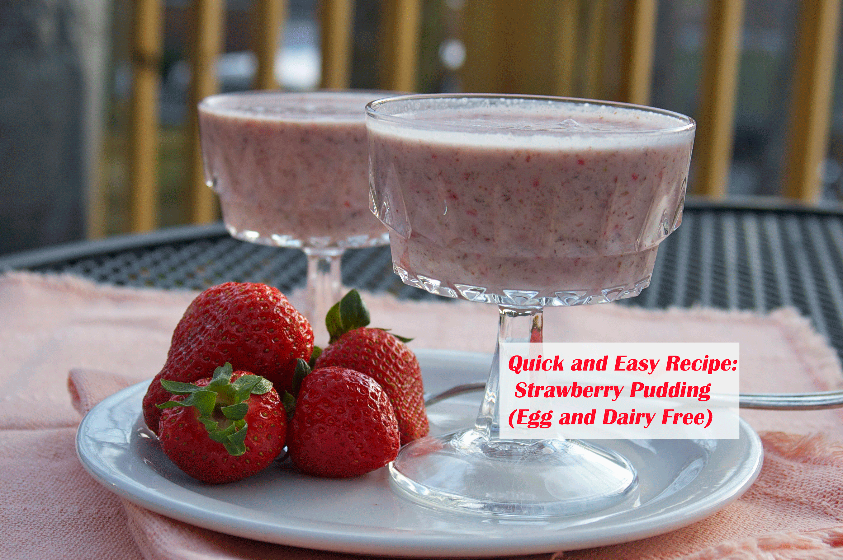 Easy Egg and Dairy Free Strawberry Pudding