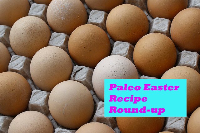 Easter Link Love Paleo Recipe Round-up