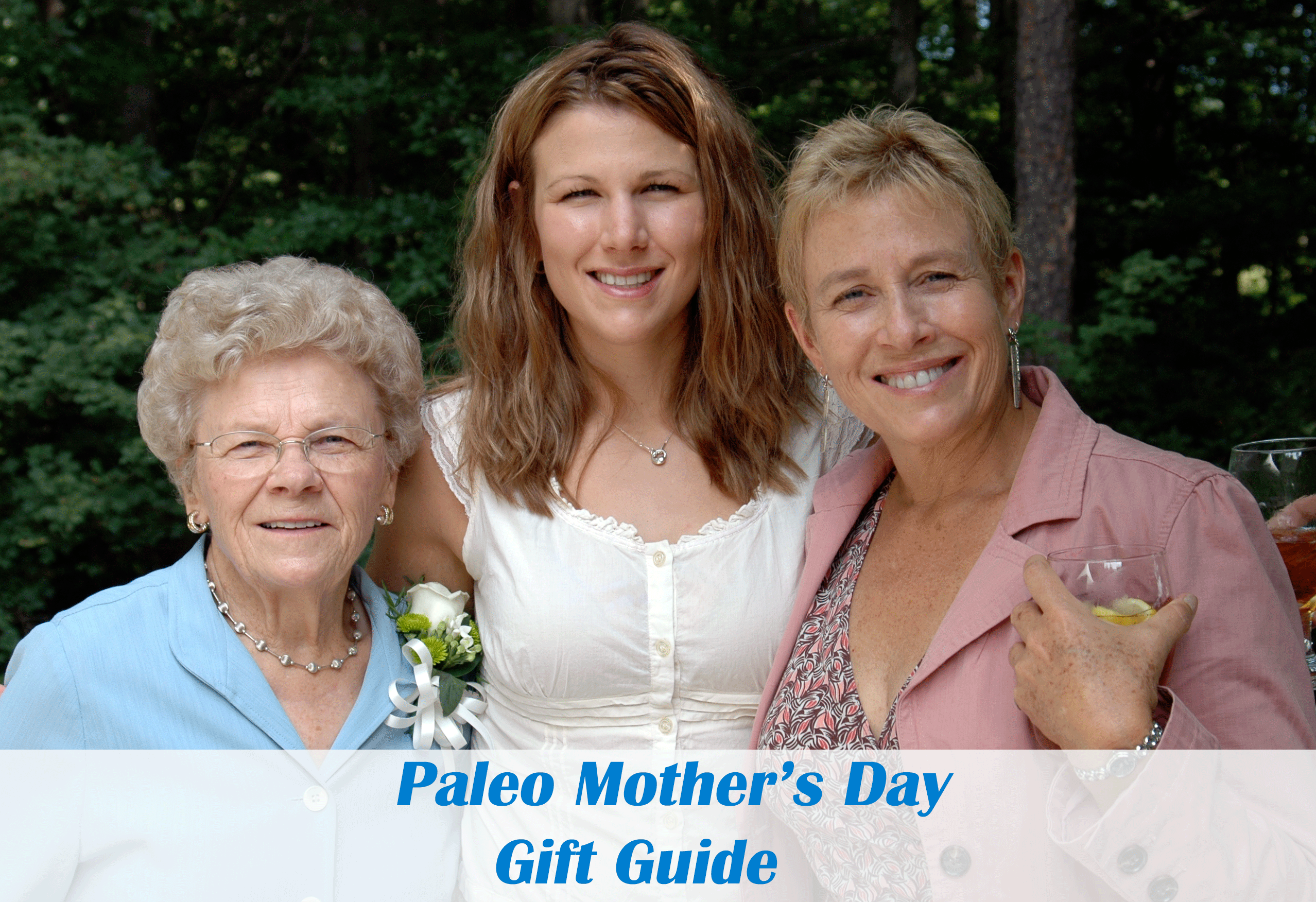 Paleo and Real Foodies Mother's Day Guide