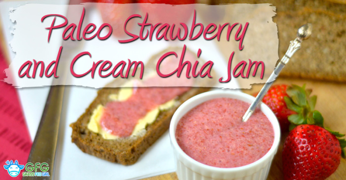 Paleo Strawberry and Cream Chia Jam