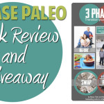 Transition Your Family to Paleo in 3 Easy Steps: Book Review and Giveaway