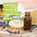 Lavender, Lemon and Peppermint Essential Oil Blend