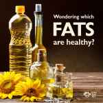 Which Fats and Oils Are Healthy?
