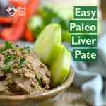 Reasons to Eat Liver & Paleo Duck Pate Recipe