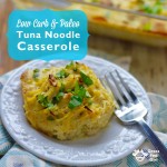 Paleo Diet Tuna Noodle Casserole Recipe