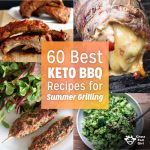 60 Best Keto BBQ Recipes for Summer Grilling