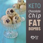 Keto Chocolate Chip Fat Bombs