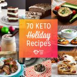 70 Keto and Low Carb Holiday Recipes