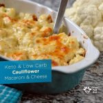 Primal, Gaps, and Low Carb Cauliflower Macaroni and Cheese Recipe