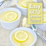 Easy Keto Lemon Custard