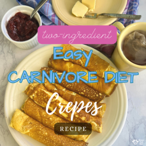 Easy keto and Carnivore Diet Crepe Recipe